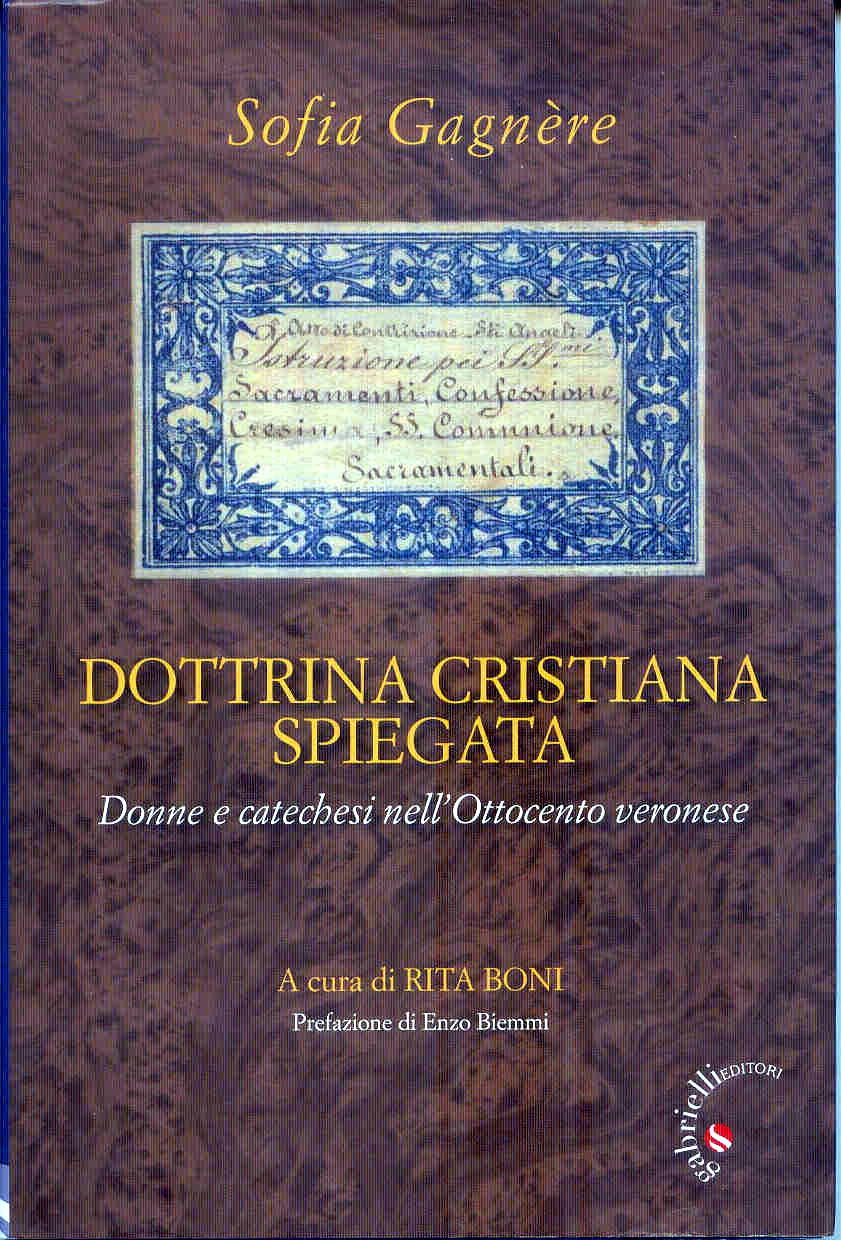 GAGNÈRE SOFIA, DOTTRINA CRISTIANA SPIEGATA, A CURA DI BONI RITA